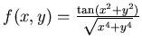 $f(x,0)=\frac {\tan x^2}{x^2}\rightarrow 1$